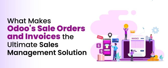 Odoo's Sale Orders and Invoices_Techspawn Solutions Pvt Ltd