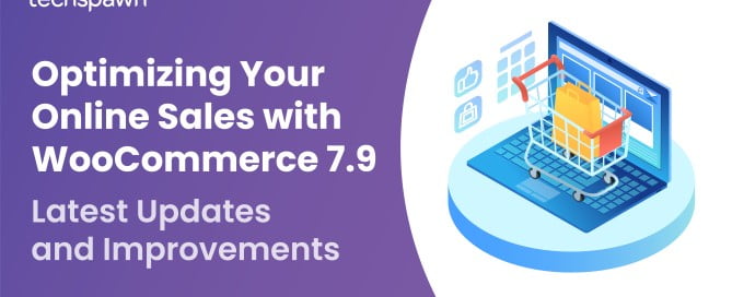 WooCommerce 7.9 Released