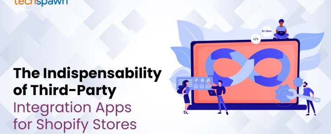 The Indispensability of Third-Party Integration Apps for Shopify Stores