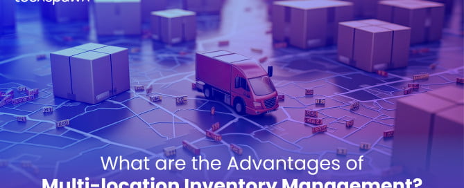 Multi Location Inventory Management Advantages