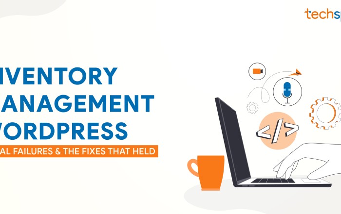 Inventory management WordPress case studies showing common failure points and solutions